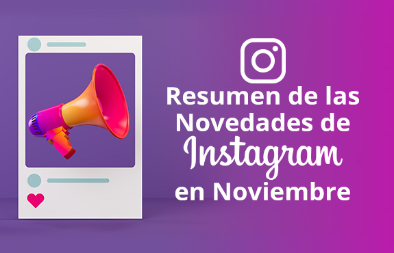 Megfono Dentro de Post de Instagram con Texto Diciendo Resumen de Novedades de Instagram en Noviembre