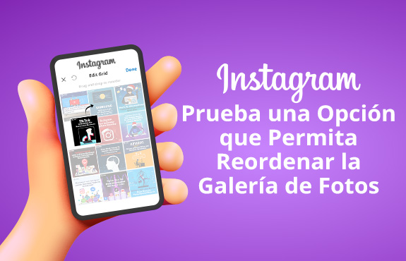 Mano Sosteniendo Celular con el Feed de Instagram en Pantalla y la Opcin de Reordenar Fotos